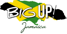 BIG UP JAMAICA!